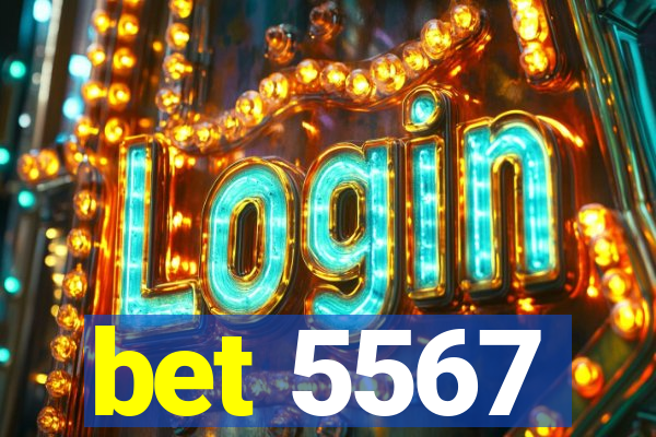 bet 5567